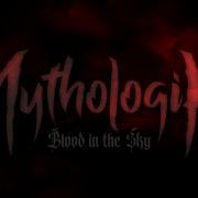 Mythologik Blood In The Sky