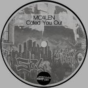 Called You Out Original Mix Mc4Len